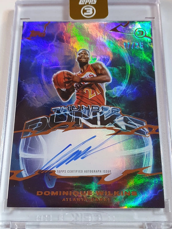2025 Topps Three Dominique Wilkins AUTO BRONZE /25 Thunder Dunks - Sealed